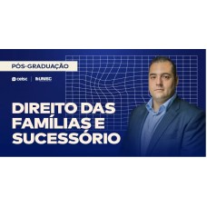 Pós-graduação em Direito das Famílias e Sucessório (3ª Turma) (CEISC 2025)